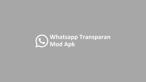 Download-WhatsApp-Transparent-Mod-APK